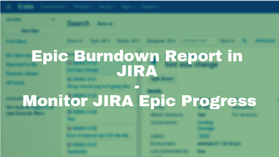 Epic Burndown Report in JIRA - Monitor JIRA Epic Progress