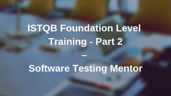 ISTQB Foundation Level Training Video Part 2