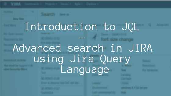 Introduction to JQL - Advanced search in JIRA