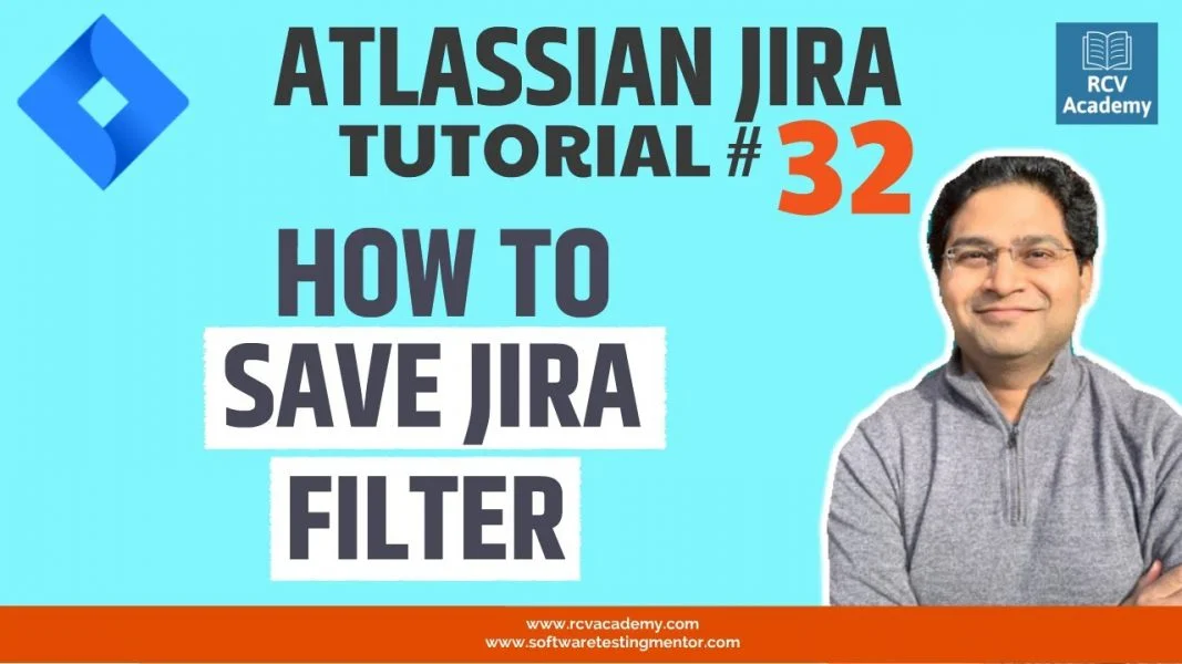 JIRA Tutorial #32 – Save JIRA Filter | Reset JIRA Search Criteria