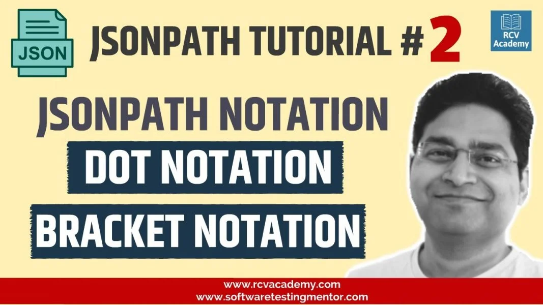 JSONPath Tutorial #2 – JSONPath Notation | Dot and Bracket Notation