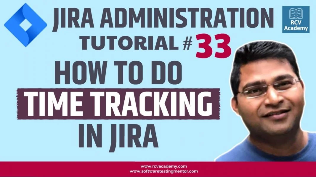 JIRA Administration Tutorial #33 – How to Set Up Time Tracking in Jira